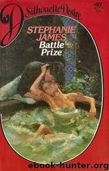 Battle Prize by Jayne Ann Krentz (as Stephanie James)