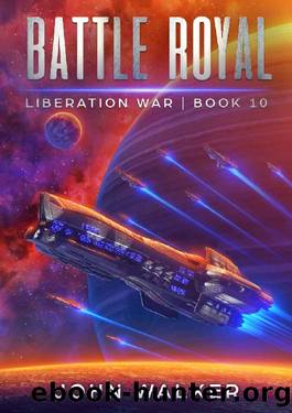 Battle Royal: Liberation War Book 10 by John Walker