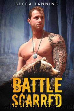 Battle Scarred (BBW Veteran Bear Shifter Romance) by Becca Fanning