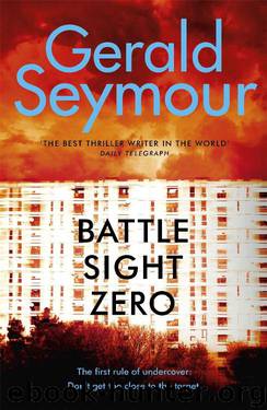 Battle Sight Zero by Gerald Seymour