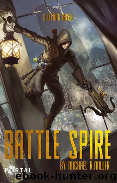 Battle Spire by Michael R Miller