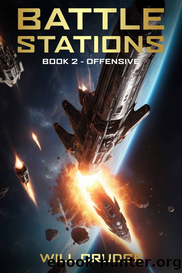 Battle Stations: Offensive: Book 2 by Will Crudge