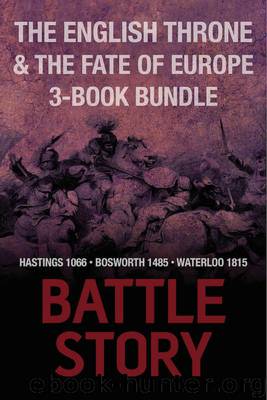 Battle Stories — The English Throne and the Fate of Europe 3-Book Bundle by Mike Ingram Jonathan Trigg Gregory Fremont-Barnes