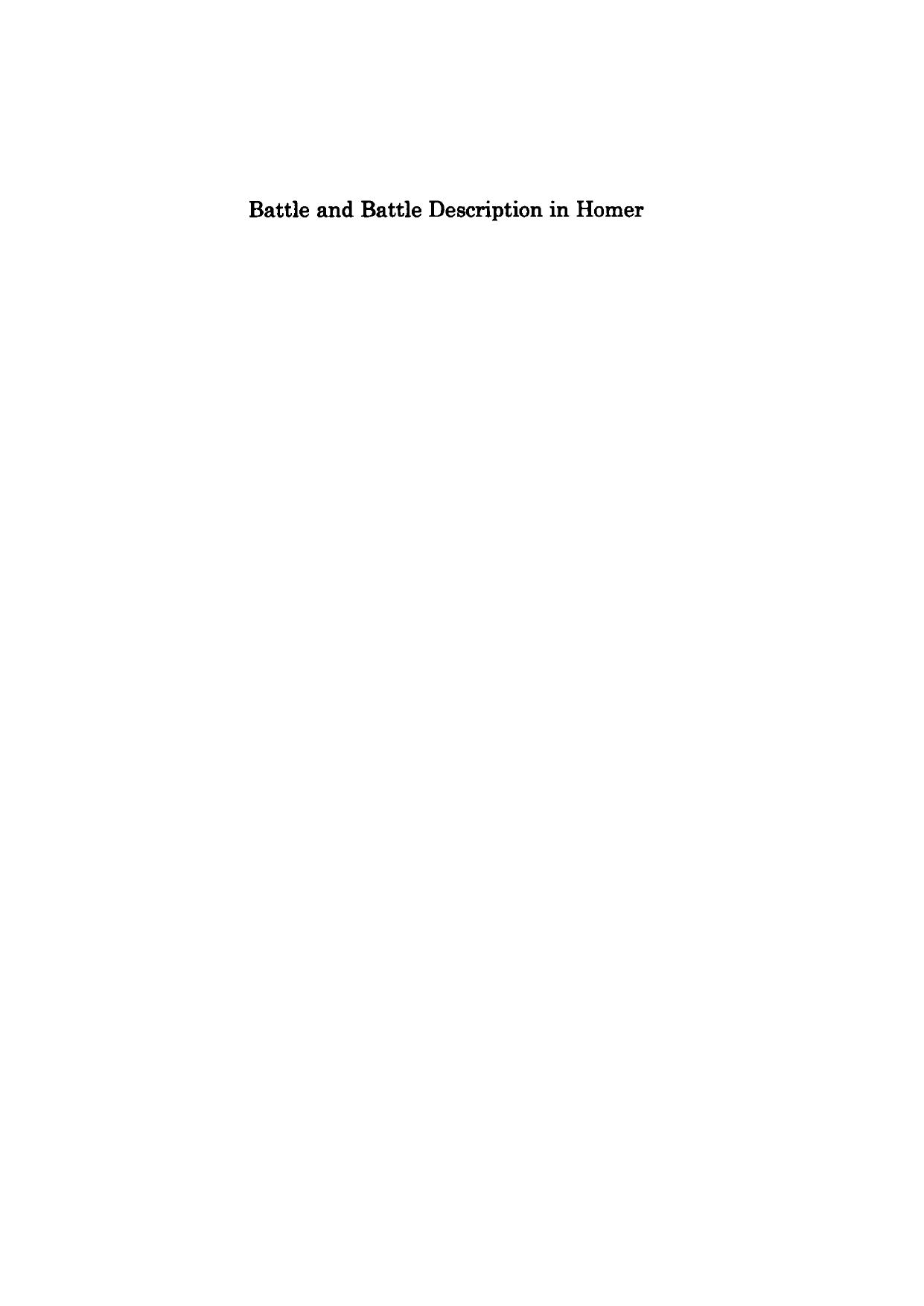 Battle and Battle Description in Homer: A Contribution to the History of War by Franz Albracht; Peter Jones Gabriele Wright Malcolm Willock (translators)
