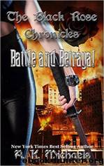 Battle and Betrayal by A.K. Michaels