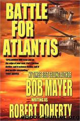 Battle for Atlantis by Bob Mayer; Robert G. Doherty