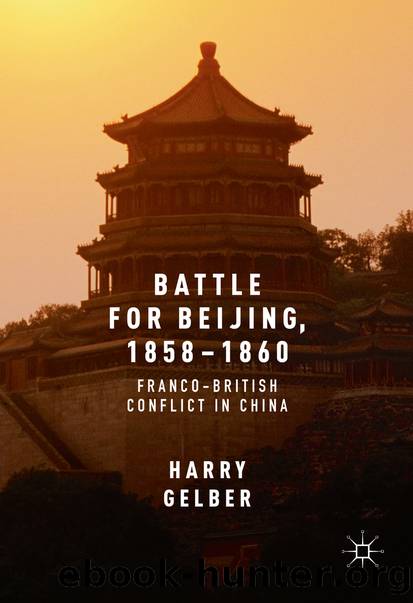 Battle for Beijing, 1858â1860 by Harry Gelber