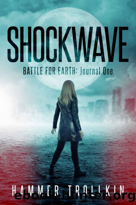 Battle for Earth: Journal One by Hammer Trollkin