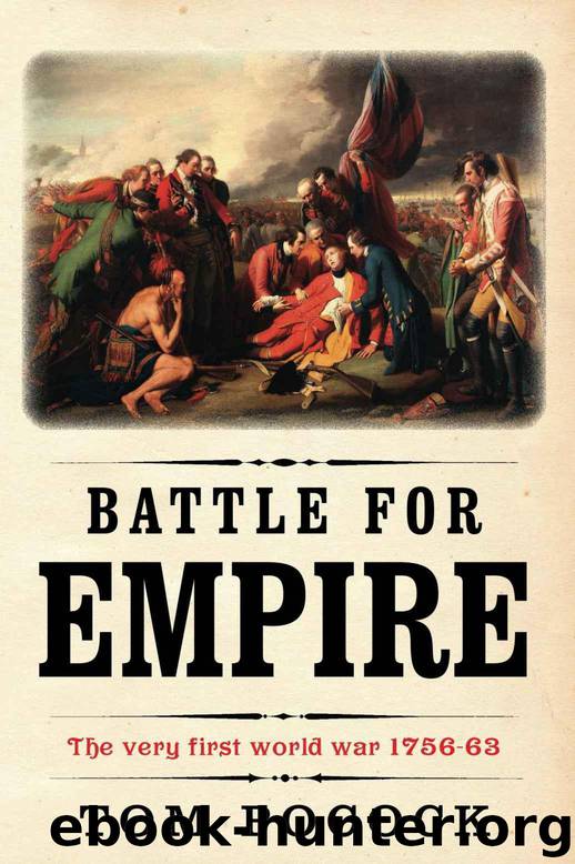 Battle for Empire: The very first world war 1756-63 by Pocock Tom