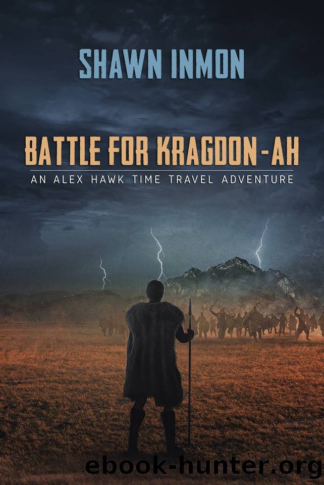 Battle for Kragdon-ah: An Alex Hawk Time Travel Adventure by Shawn Inmon