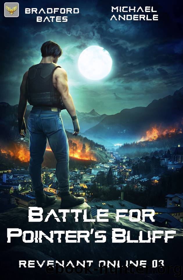 Battle for Pointer's Bluff (Revenant Online Book 3) by Bradford Bates & Michael Anderle