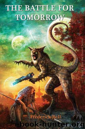 Battle for Tomorrow by Frederick Bell