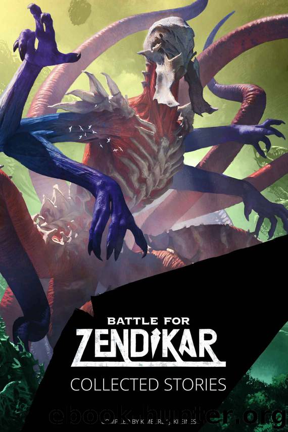 Battle for Zendikar: Collected Stories by Compiled by Kimberly J. Kreines