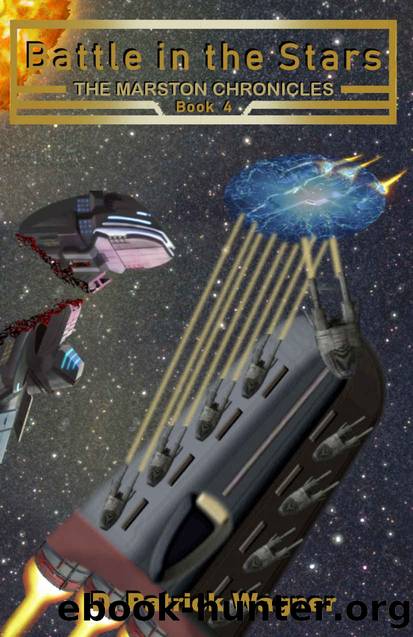 Battle in the Stars (Marston Chronicles Book 4) by D. Patrick Wagner
