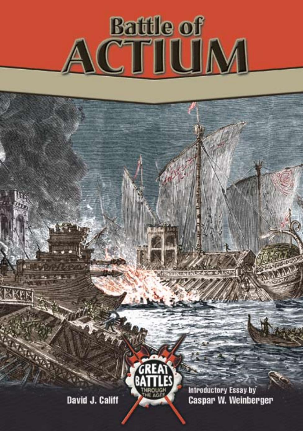 Battle of Actium (Great Battles Through the Ages) by David J. Ph.d. Califf