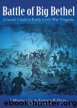 Battle of Big Bethel by J. Michael Cobb