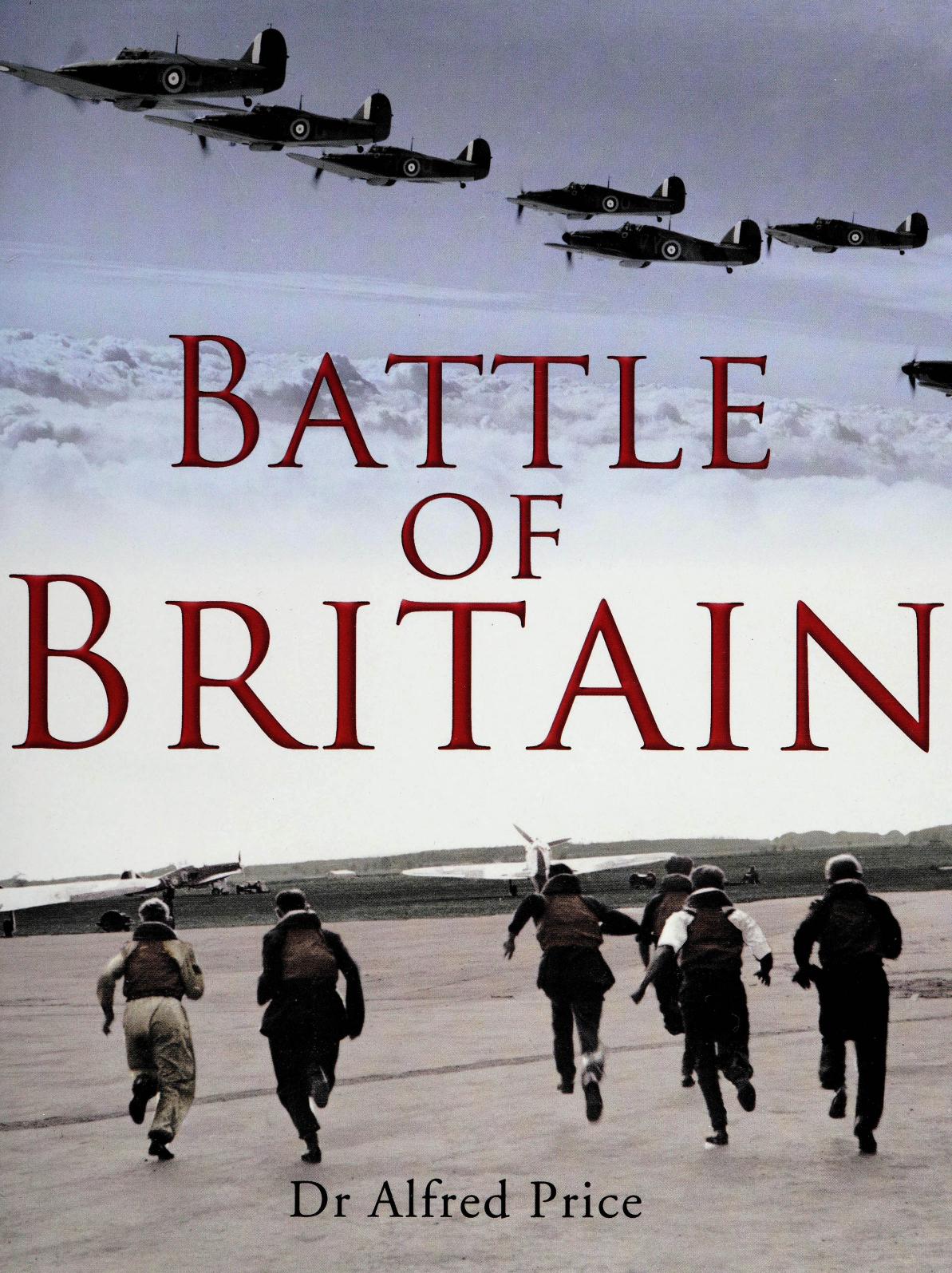 Battle of Britain: A Summer of Reckoning by Alfred Price