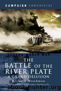 Battle of River Plate: A Grand Delusion by Richard Woodman