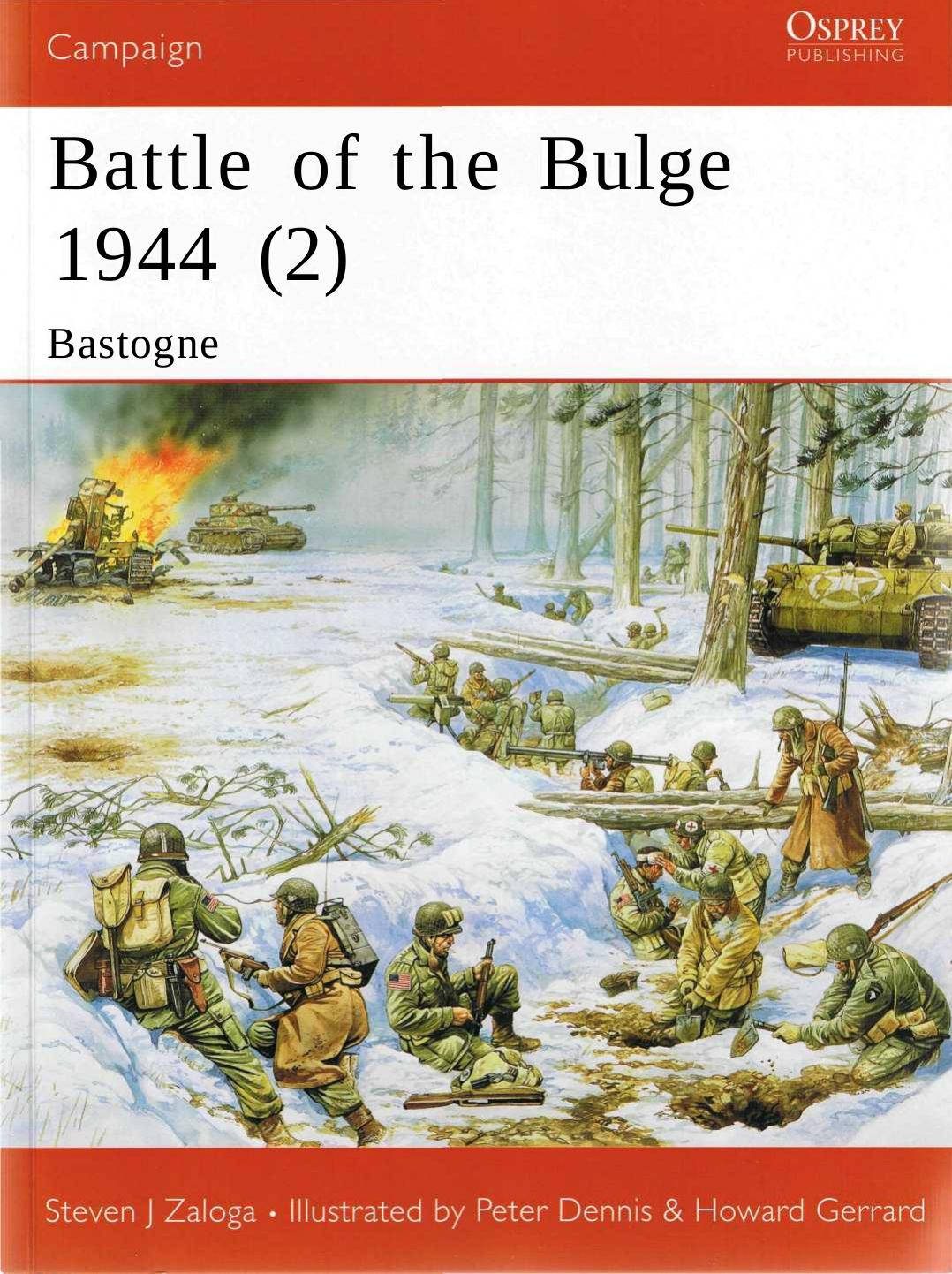 Battle of the Bulge 1944: Bastogne by Steven Zaloga Howard Gerrard