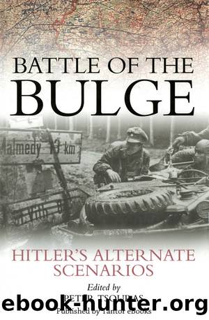 Battle of the Bulge by Peter G. Tsouras
