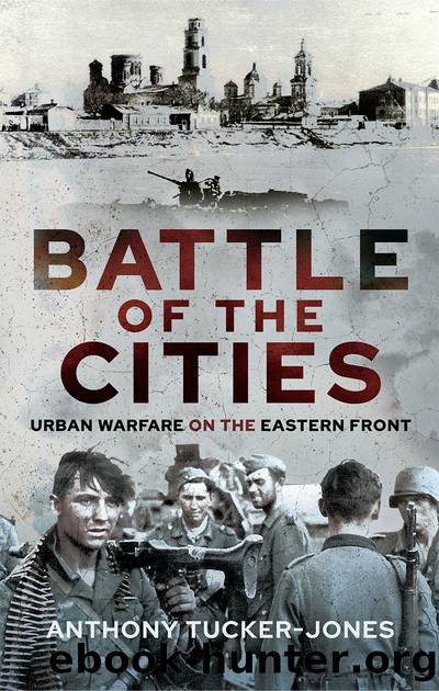 Battle of the Cities by Anthony Tucker-Jones