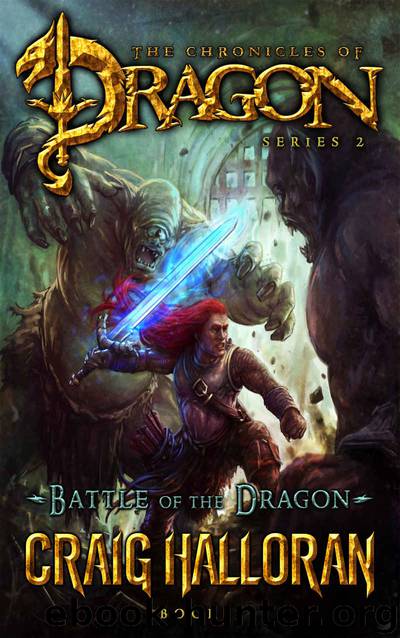 Battle of the Dragon (The Chronicles of Dragon, Series 2, Book 3) (Tail of the Dragon) by Craig Halloran
