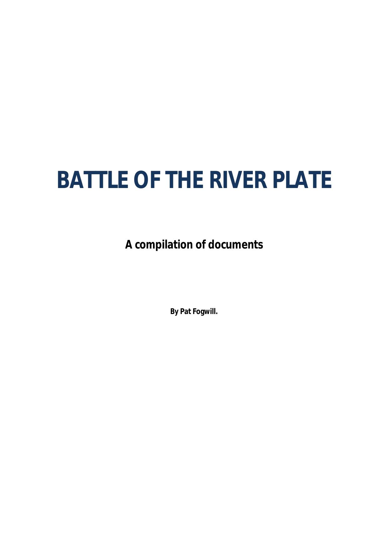 Battle of the River Plate: A compilation of documents by Pat Fogwill
