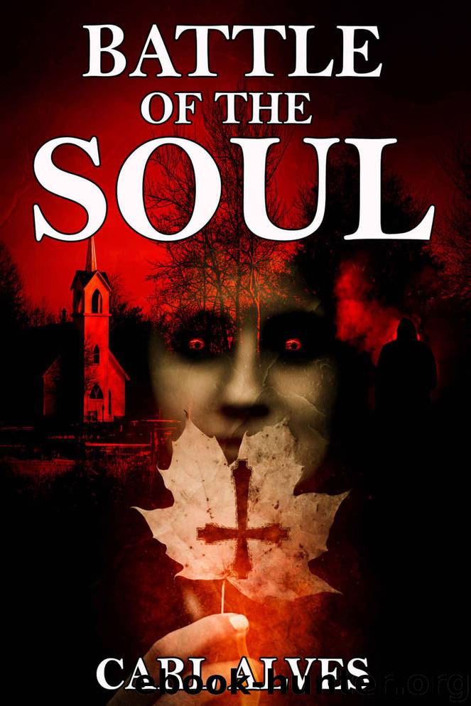 Battle of the Soul by Carl Alves