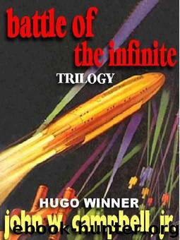Battle of the infinite Trilogy by John W. Campbell & Hugo Winner