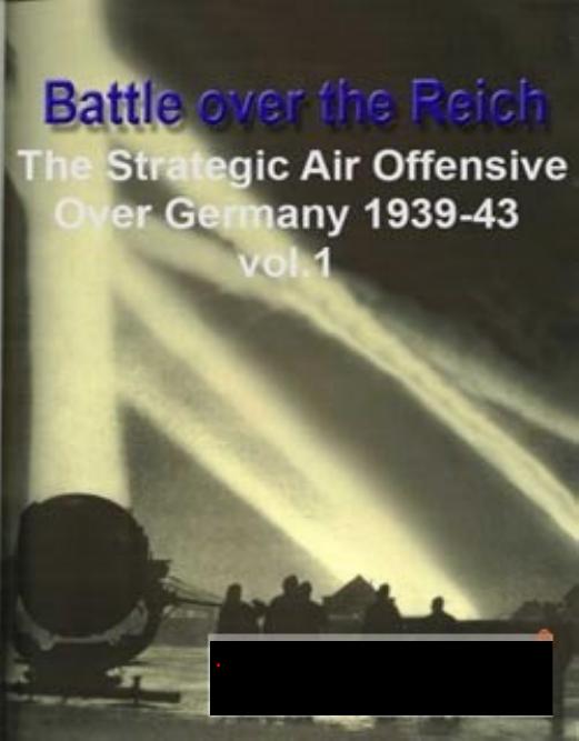 Battle over the Reich. The Strategic Air Offensive Over Germany. by A.Price