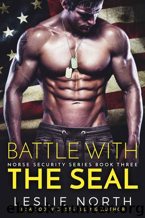 Battle with the SEAL_Norse Security [Book Three] by Leslie North