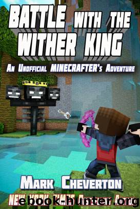 Battle with the Wither King by Mark Cheverton