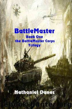 BattleMaster (The BattleMaster Corps Book 1) by Nathaniel Danes