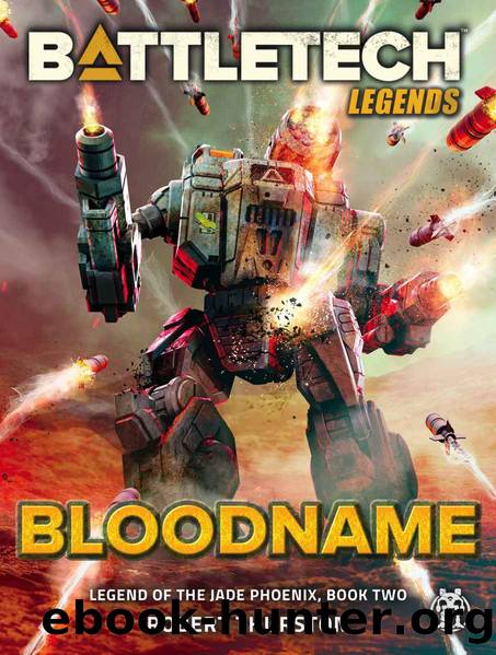 BattleTech Legends: Bloodname (Legend of the Jade Phoenix, Book Two) by Robert Thurston