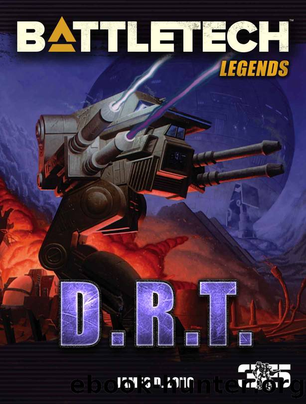 BattleTech Legends: D.R.T. by James D. Long