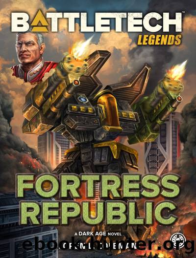BattleTech Legends: Fortress Republic: A Dark Age Novel by Loren L. Coleman