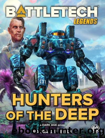 BattleTech Legends: Hunters of the Deep: A Dark Age Novel by Randall N. Bills