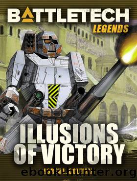 BattleTech Legends: Illusions of Victory by Loren L. Coleman