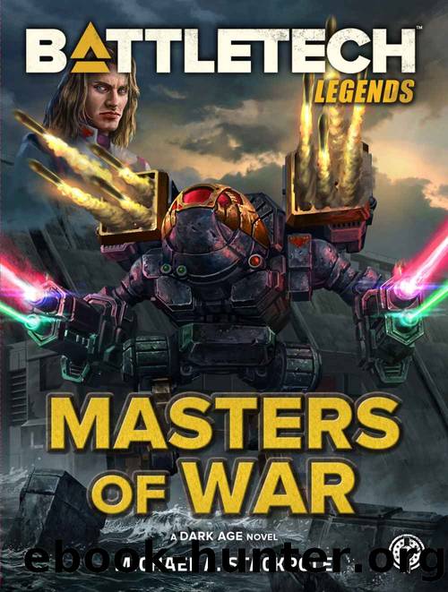 BattleTech Legends: Masters of War: A Dark Age Novel by Michael A. Stackpole