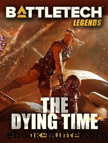 BattleTech Legends: The Dying Time by Thomas S. Gressman