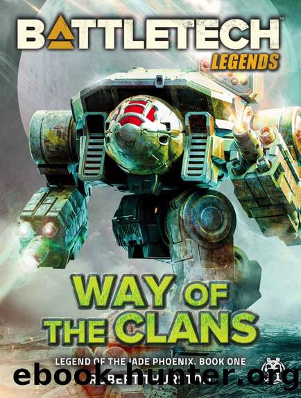 BattleTech Legends: Way of the Clans (Legend of the Jade Phoenix, Book One) by Robert Thurston