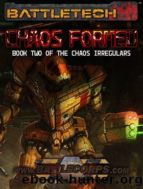 BattleTech: Chaos Formed (Book Two of the Chaos Irregular) by Kevin Killiany