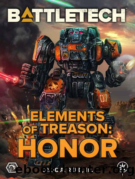 BattleTech: Elements of Treason: Honor by Craig A. Reed Jr