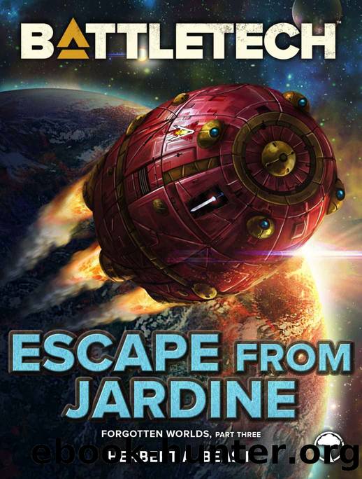 BattleTech: Escape from Jardine by Herbert A. Beas II