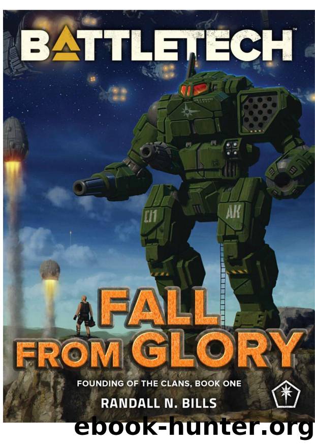 BattleTech: Fall From Glory: Founding of the Clans Trilogy, Book One by Randall N. Bills