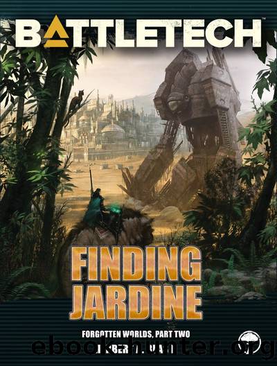 BattleTech: Finding Jardine: Forgotten Worlds, Part Two by Herbert A. Beas II