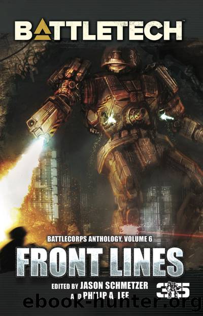 BattleTech: Front Lines: Battlecorps Anthology, Volume 6 by BattleTech Front Lines (BattleCorps Anthology Vol. 6)