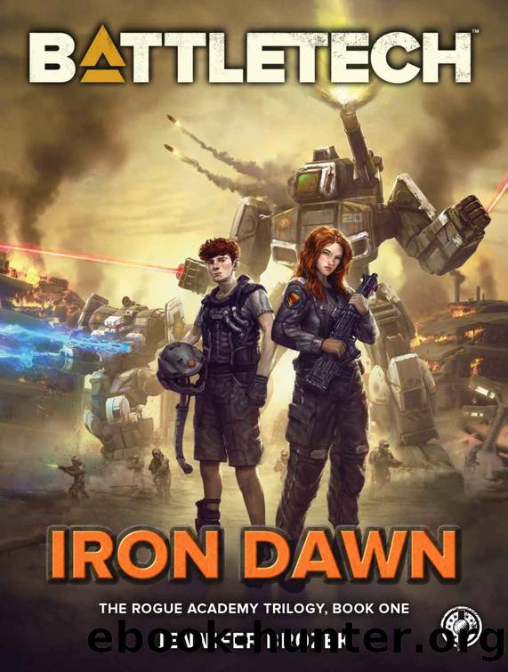 BattleTech: Iron Dawn: The Rogue Academy Trilogy, Book One by Jennifer Brozek