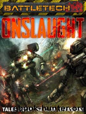 BattleTech: Onslaught - Tales from the Clan Invasion by Onslaught. Tales from the Clan Invasion (BattleTech)