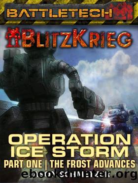BattleTech: Operation Ice Storm by Jason Schmetzer